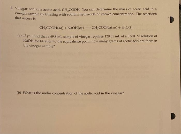 Solved 2. Vinegar contains acetic acid, CH3COOH. You can