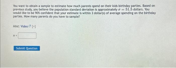 Solved You want to obtain a sample to estimate how much | Chegg.com