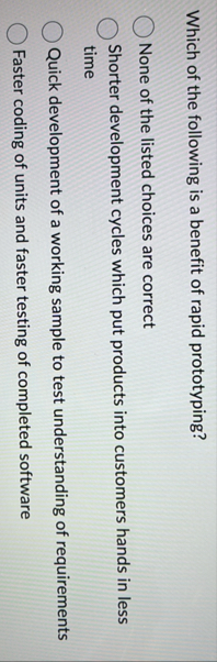 Solved Which of the following is a benefit of rapid | Chegg.com