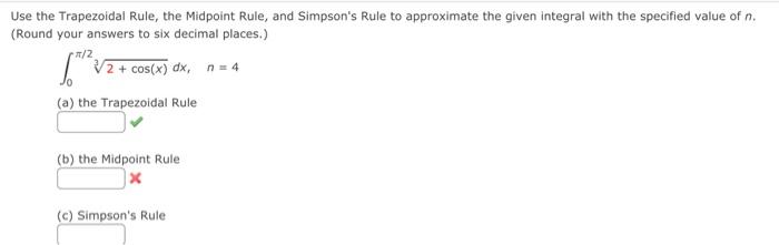 Solved Use the Trapezoidal Rule, the Midpoint Rule, and | Chegg.com