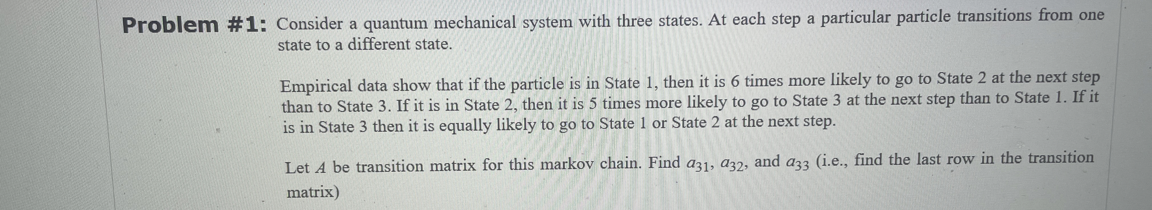 Solved Problem #1: Consider a quantum mechanical system with | Chegg.com
