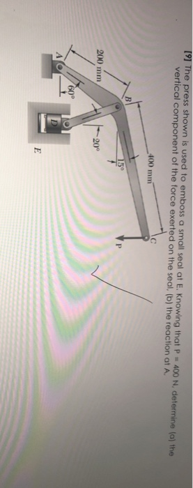 Solved [9] The Press Shown Is Used To Emboss A Small Seal At | Chegg.com