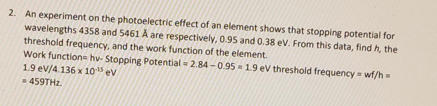 Solved 2. An experiment on the photoelectric effect of an | Chegg.com