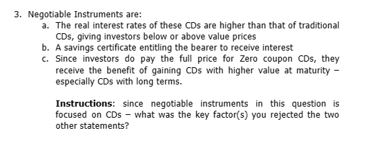 Solved Negotiable Instruments are:a. ﻿The real interest | Chegg.com
