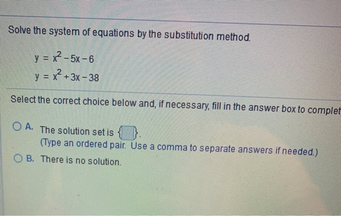 Solved Solve The System Of Equations By The Substitution Chegg Com