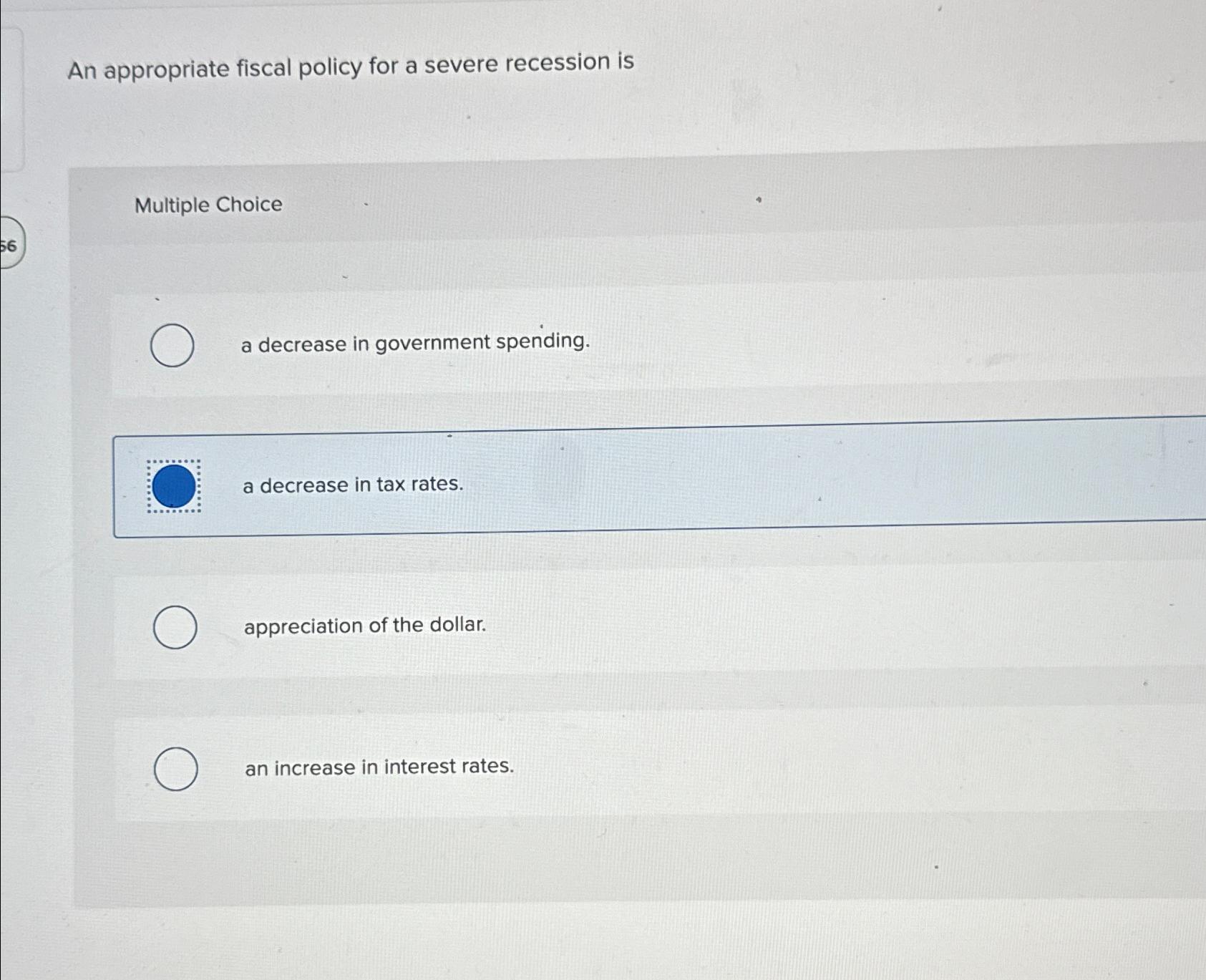 Solved An appropriate fiscal policy for a severe recession | Chegg.com