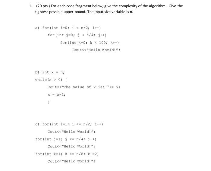 Solved 1. (20 pts.) For each code fragment below, give the | Chegg.com