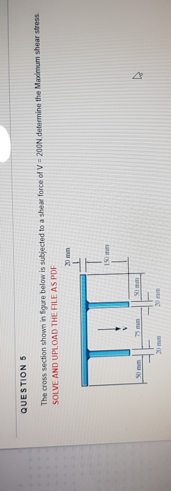 Solved QUESTION 5 The cross section shown in figure below is | Chegg.com