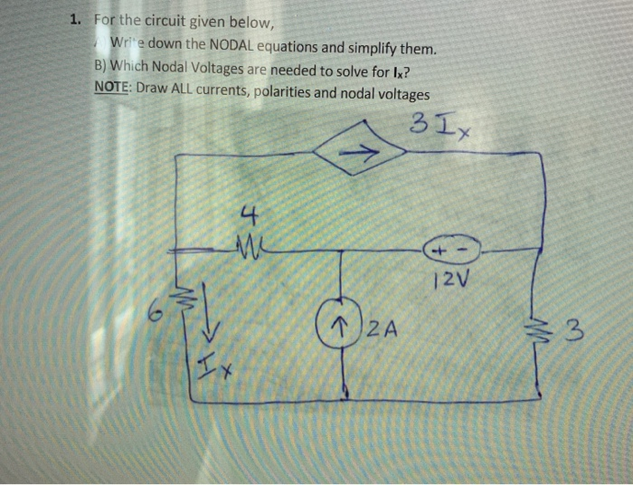 Solved 1. For the circuit given below, Write down the NODAL | Chegg.com