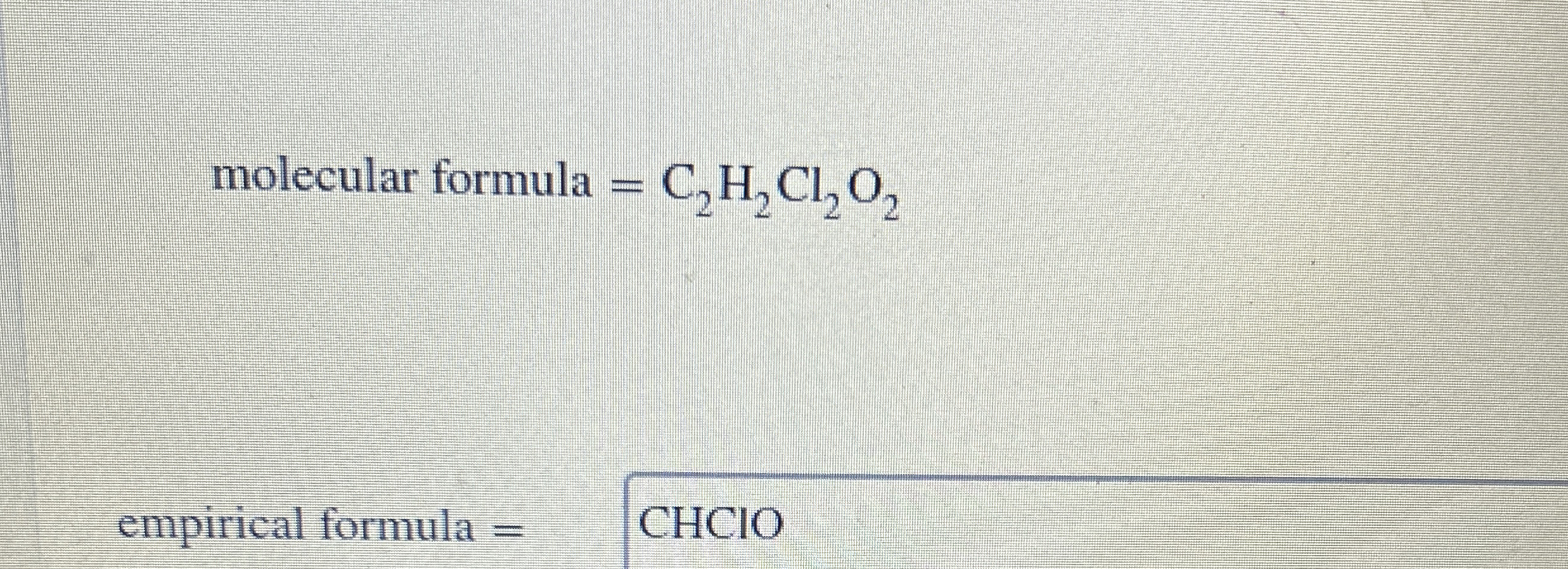 High Quality SOLUTION molecular formula =C2H2Cl2O2empirical formula ...