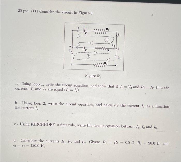 Solved 20 pts. (11) Consider the circuit in Figure-5. Figure | Chegg.com