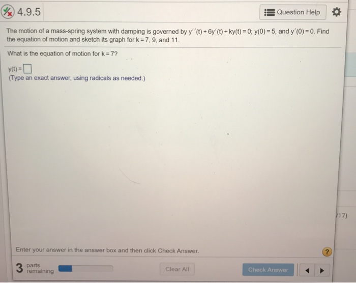 Solved x 4.9.5 Question Help The motion of a mass-spring | Chegg.com