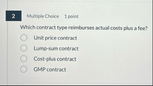 Solved Multiple Choice 1 ﻿pointWhich contract type | Chegg.com