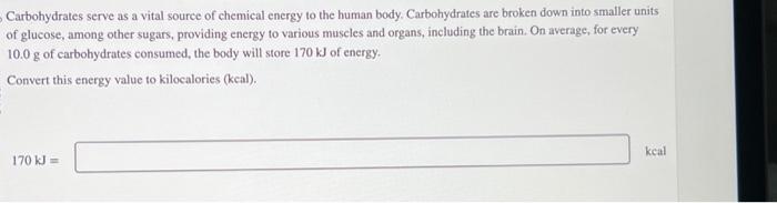 carbohydrates serve as the major source of energy in human body