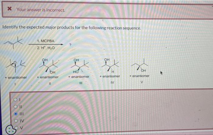 Solved Identify the expected major organic product(s) of the | Chegg.com