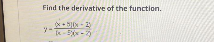 solved-find-the-derivative-of-the-function-x-5-x-2-chegg