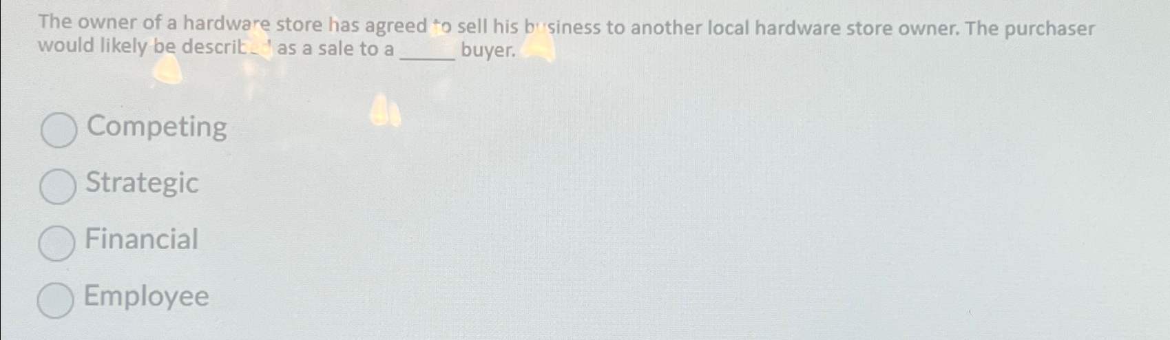 Solved The owner of a hardware store has agreed to sell his | Chegg.com