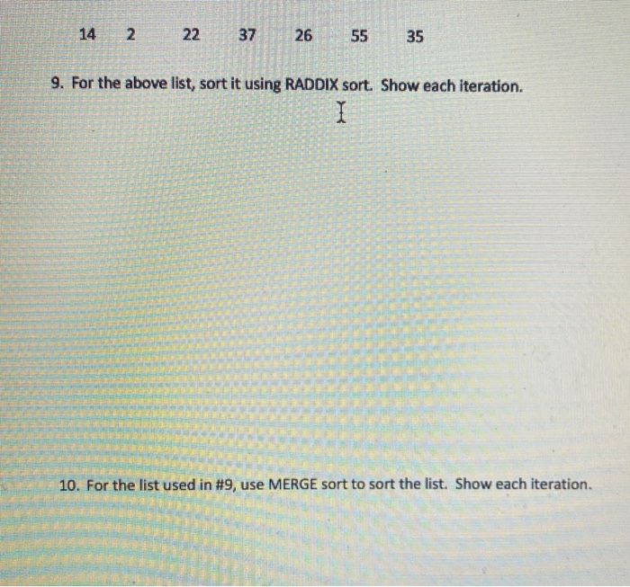 Solved 142 22 37 26 55 35 9. For the above list, sort it | Chegg.com