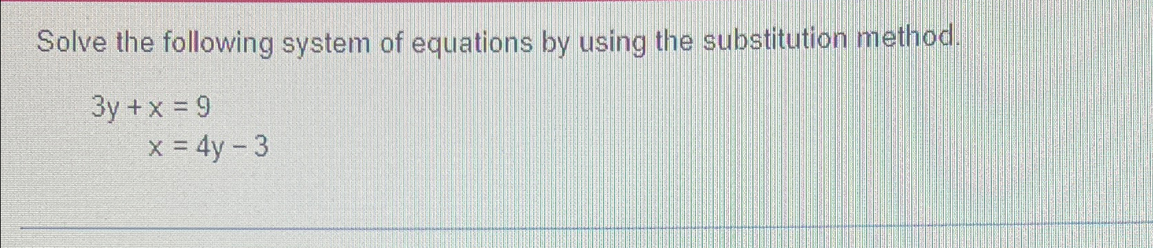 Solved Solve the following system of equations by using the | Chegg.com