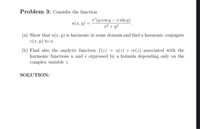 Solved Problem 3: Consider the function e' (y cos y - xsin | Chegg.com