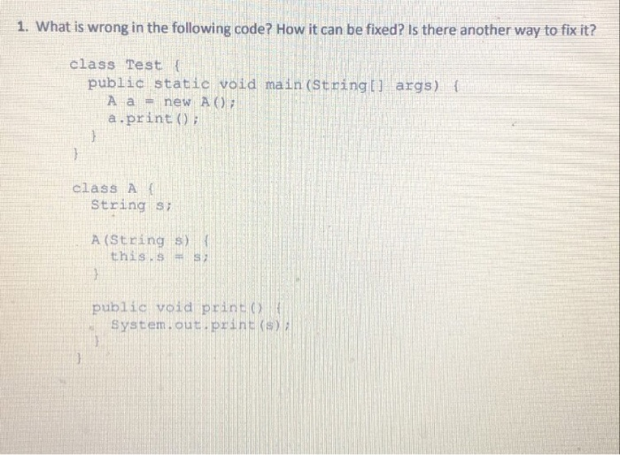 Solved 1. What is wrong in the following code? How it can be | Chegg.com