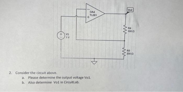 Solved 2. Consider the circuit above. a. Please determine | Chegg.com