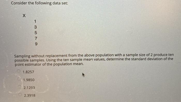Solved Consider the following data set: х 1 3 5 7 9 Sampling | Chegg.com