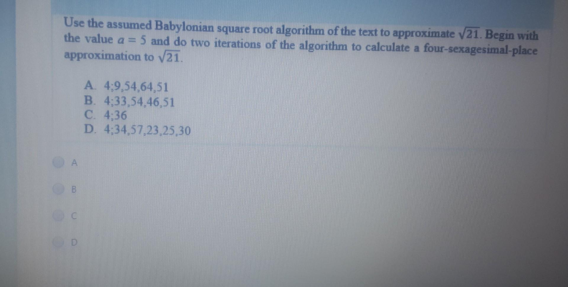 Solved Use the assumed Babylonian square root algorithm of | Chegg.com