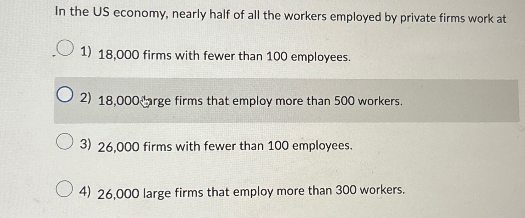 Solved In the US economy, nearly half of all the workers | Chegg.com