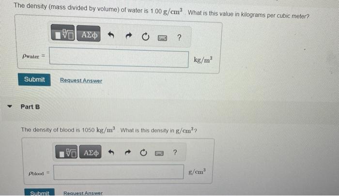 Solved The density (mass divided by volume) of water is 1.00 | Chegg.com