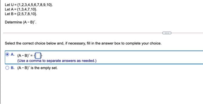 Solved Let U = {1,2,3,4,5,6,7,8,9,10). Let A = {1,3,4,7,10). | Chegg.com