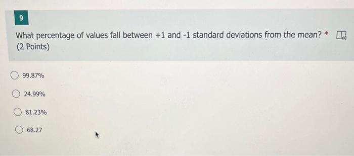 Solved What percentage of values fall between +1 and −1 | Chegg.com