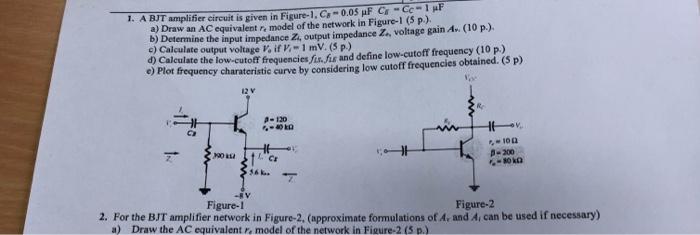 Solved 1. A BJT amplifier circuit is given in Figure-1. | Chegg.com