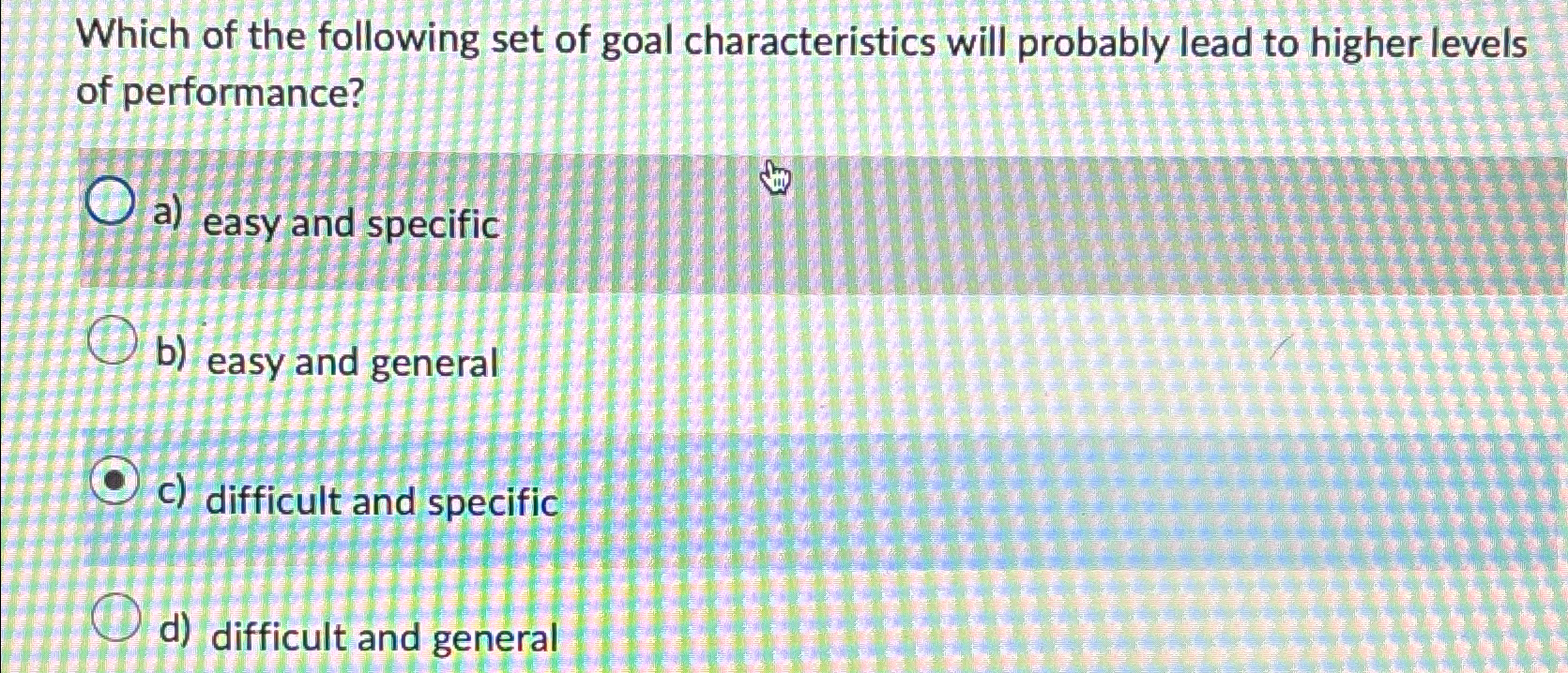 Solved Which of the following set of goal characteristics | Chegg.com