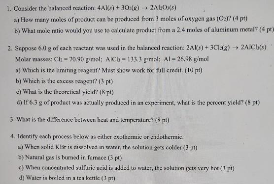 Solved 1. Consider the balanced reaction: 4Al(s) + 3O2(g) | Chegg.com