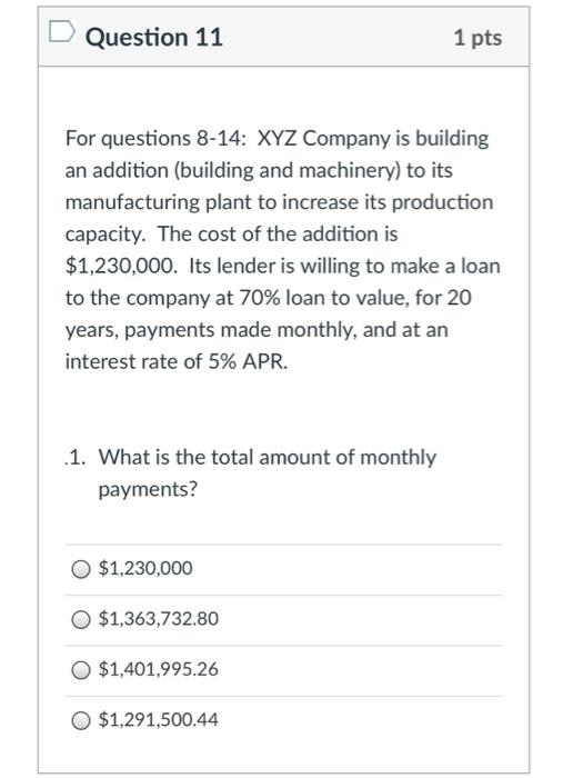 Solved Question 10 1 pts For questions 8-14: XYZ Company is | Chegg.com