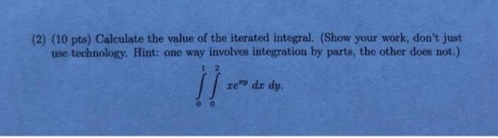 Solved 2 10 Pts Calculate The Value Of The Iterated