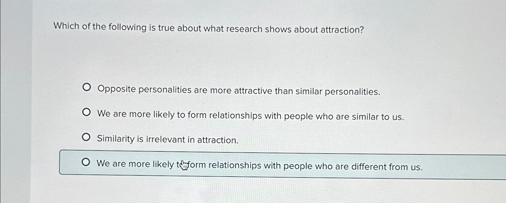 Solved Which of the following is true about what research | Chegg.com