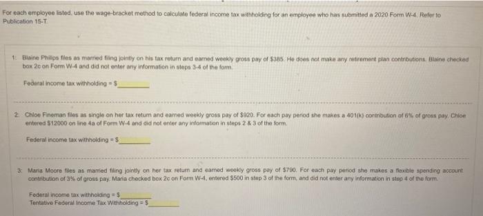 For Each Employee Listed, Use The Wage-bracket Method | Chegg.com