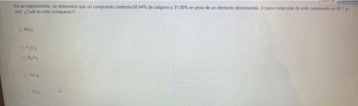 nich ictia es este conpuesto? \( \mathrm{NO} \) \( \mathrm{F}_{2} \mathrm{O} \) \( \mathrm{B}_{2} \mathrm{O}_{\mathrm{a}} \)