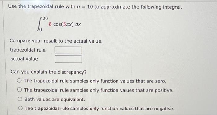 Solved Use The Trapezoidal Rule With N=10 To Approximate The | Chegg.com