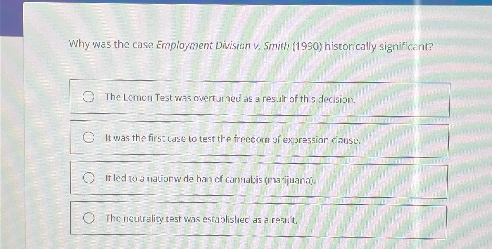 Why was the case Employment Division v. ﻿Smith (1990)