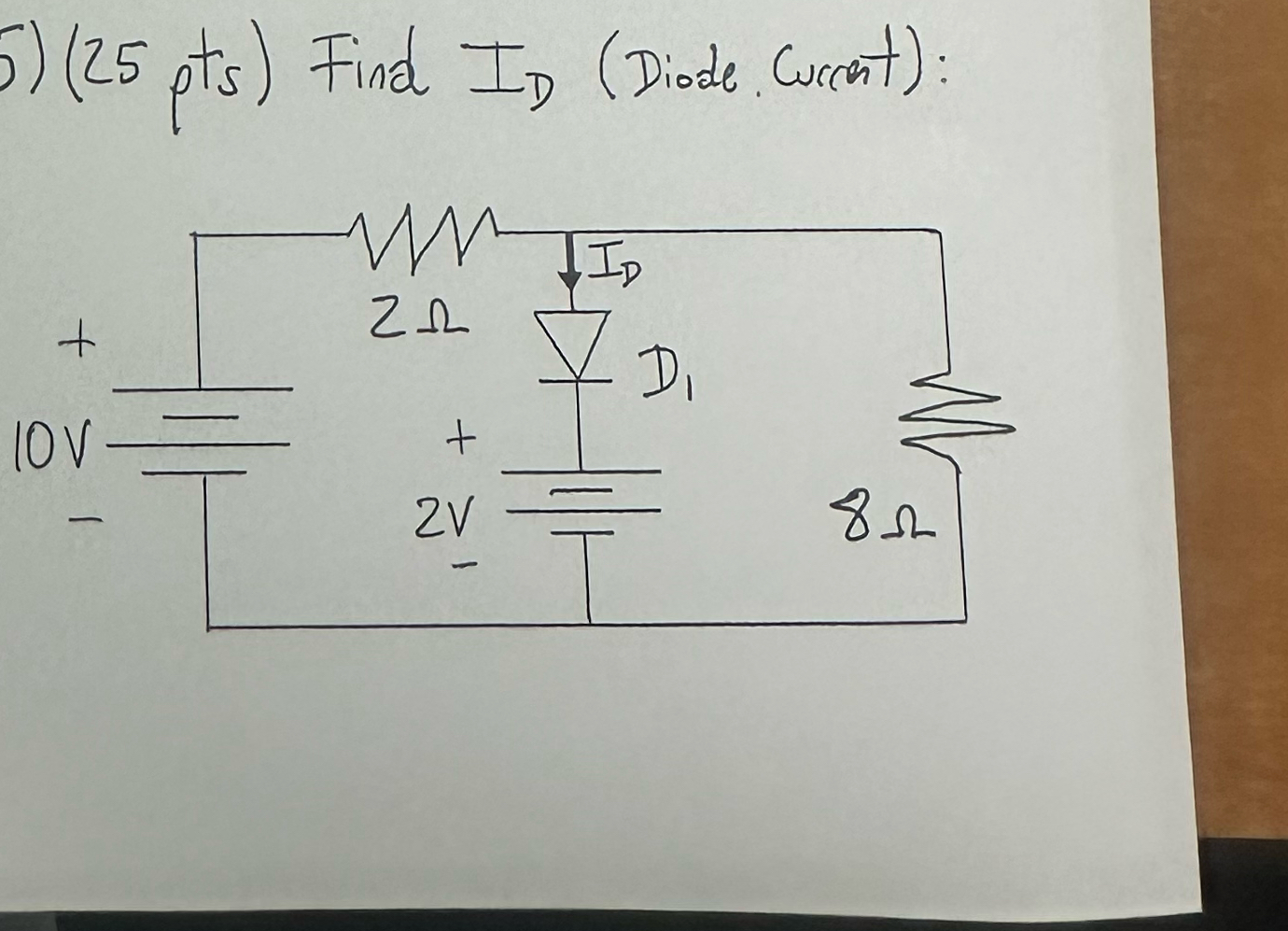 Solved (25 ﻿pts) ﻿Find ID (Diode. ﻿Curcent): | Chegg.com