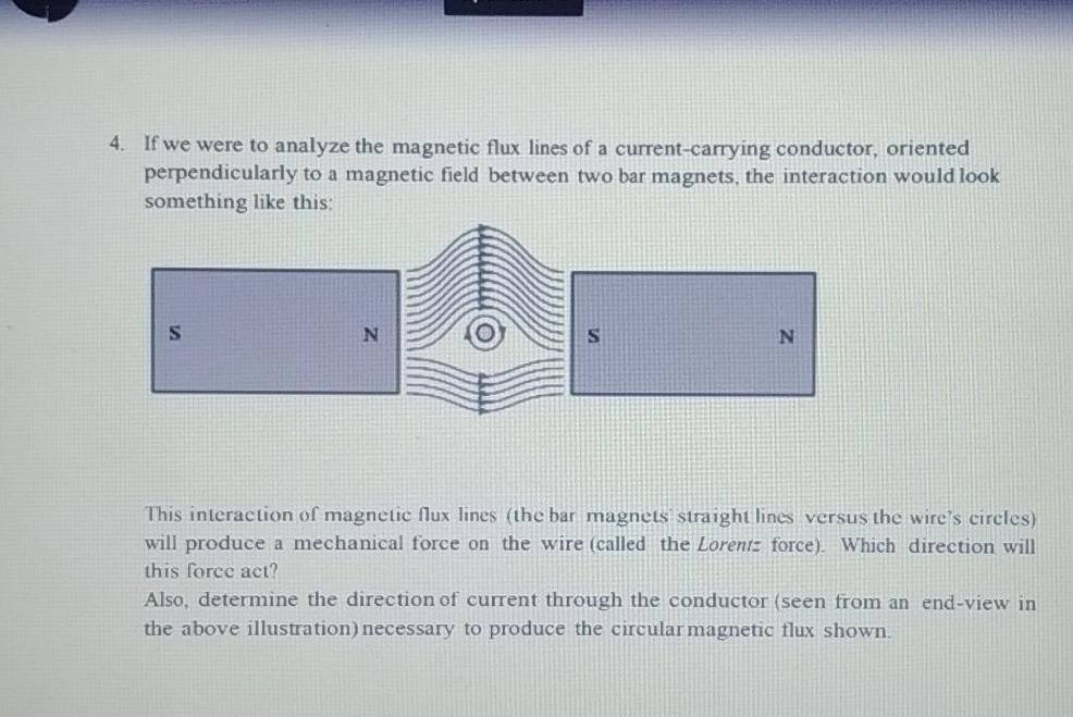 Solved 4. If we were to analyze the magnetic flux lines of a | Chegg.com