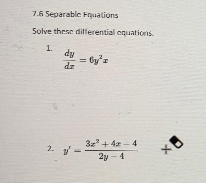 Solved 7.6 Separable Equations Solve these differential | Chegg.com