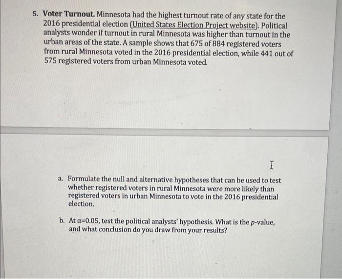 Solved 5. Voter Turnout. Minnesota Had The Highest Turnout | Chegg.com