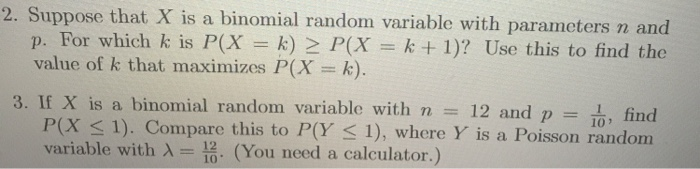 Solved 2. Suppose that X is a binomial random variable with | Chegg.com
