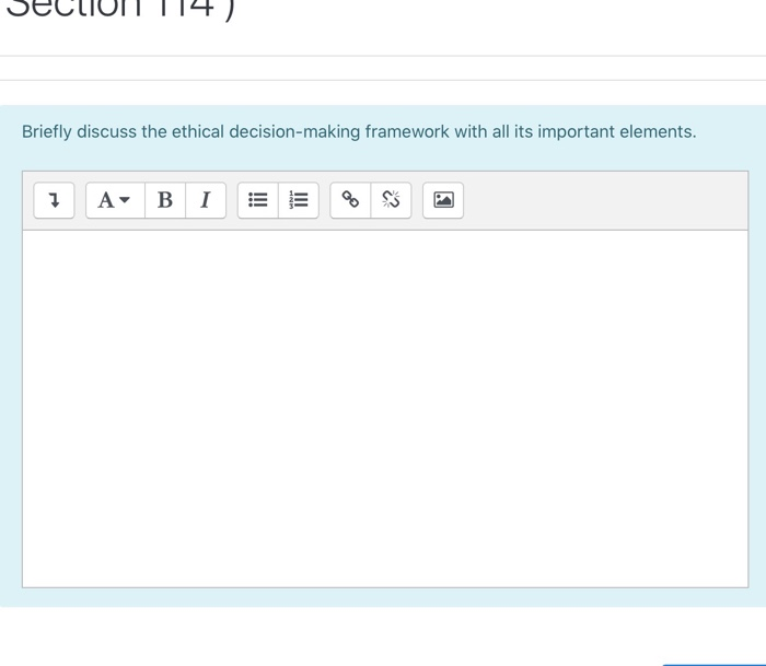 Solved Briefly discuss the ethical decision-making framework | Chegg.com