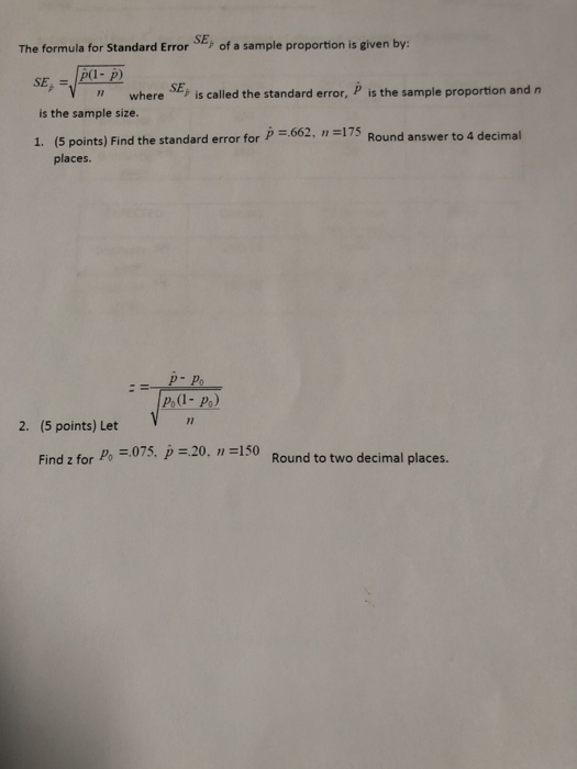 Solved The formula for Standard Error of a sample proportion | Chegg.com