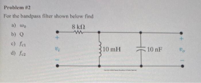 Solved For The Bandpass Filter Shown Below Find | Chegg.com